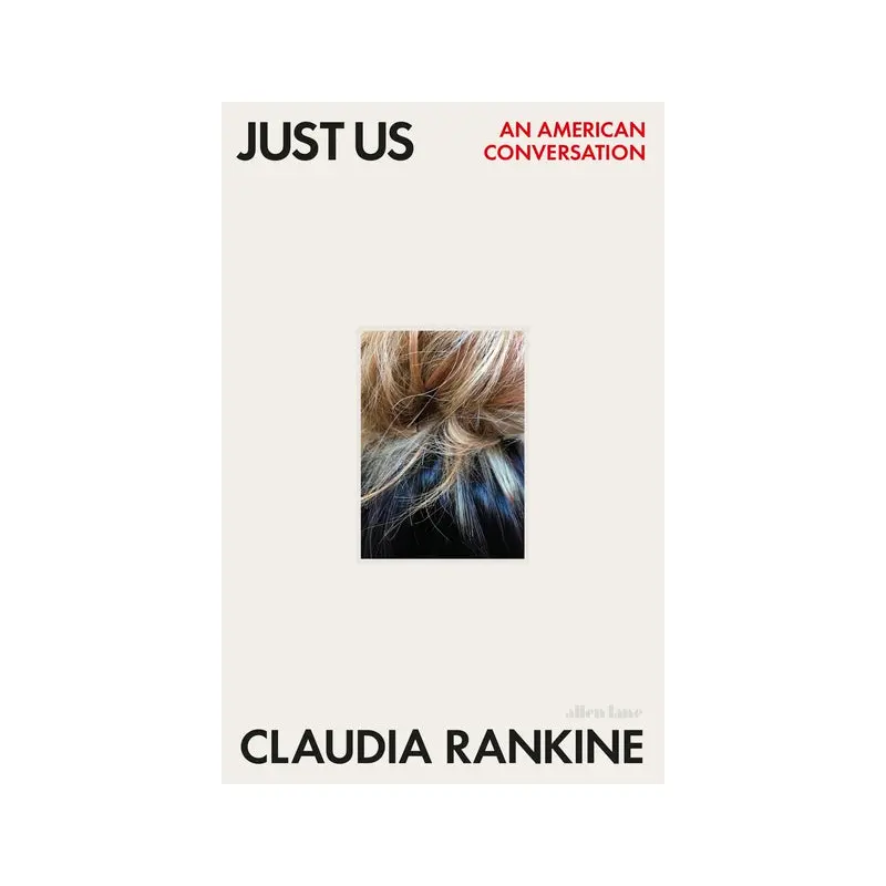 Just Us: An American Conversation