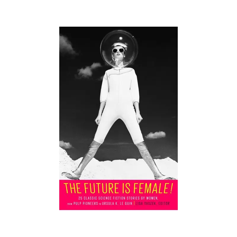 The Future Is Female!