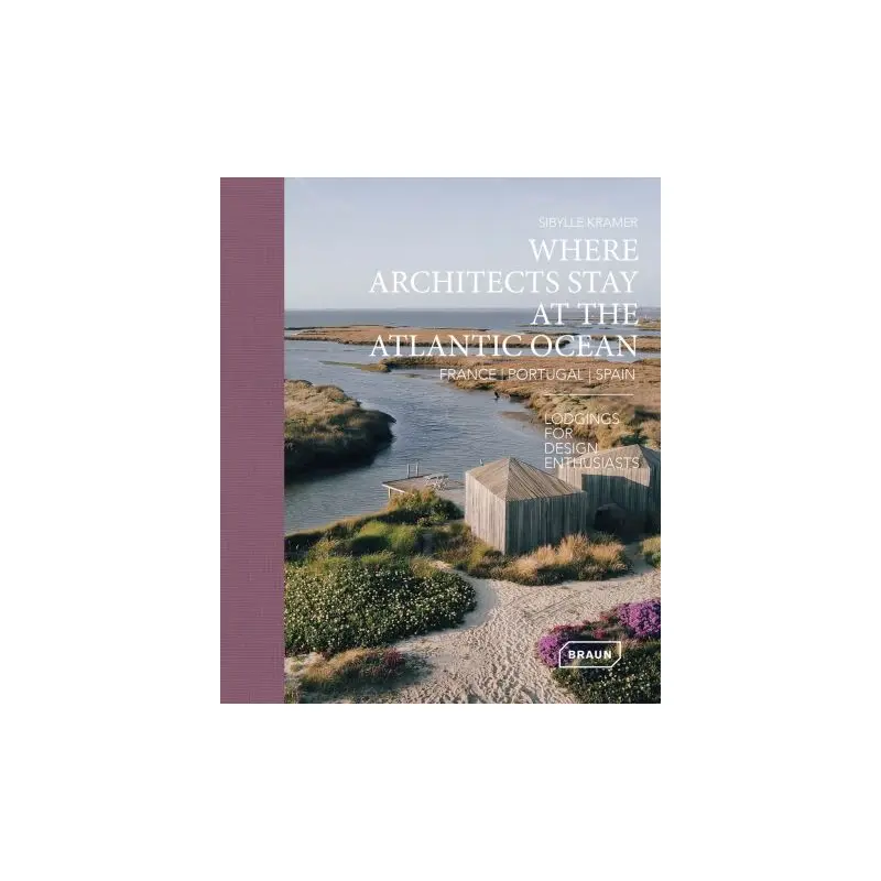 Where architects stay at the Atlantic Ocean