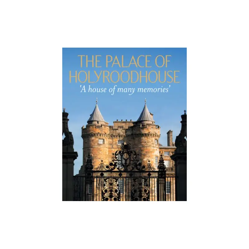 The Palace of Holyroodhouse