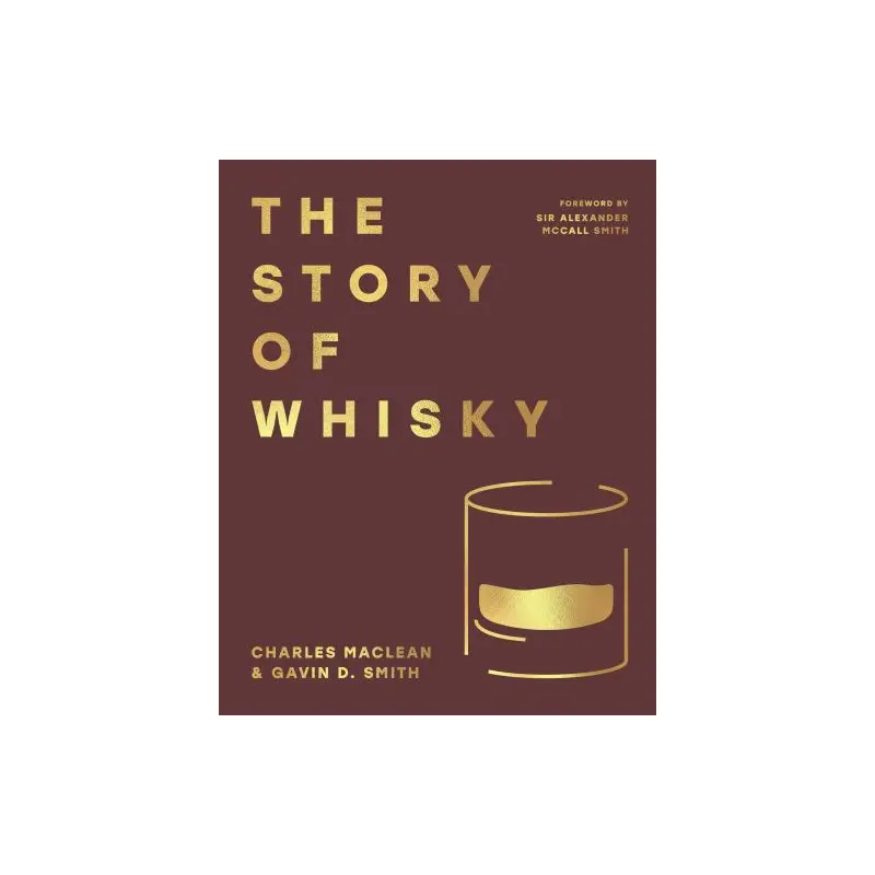 The Story of Whisky